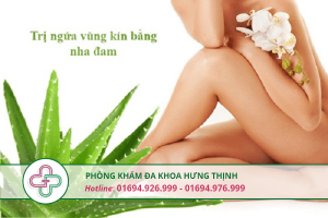 trị ngứa vùng kín bằng nha đam